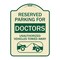 Signmission Reserved Parking for Doctors Unauthorized Vehicles Towed Away Alum Sign, 24" x 18", TG-1824-23115 A-DES-TG-1824-23115 - alternate 1